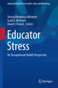Educator Stress : An Occupational Health Perspective (Aligning Perspectives on Health, Safety and Well-being)