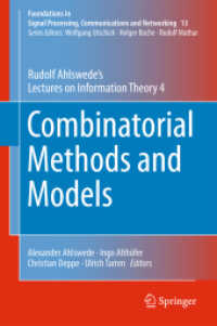 Combinatorial Methods and Models : Rudolf Ahlswede's Lectures on Information Theory 4 (Foundations in Signal Processing, Communications and Networking)