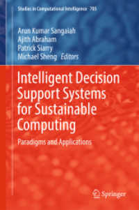 Intelligent Decision Support Systems for Sustainable Computing : Paradigms and Applications (Studies in Computational Intelligence)