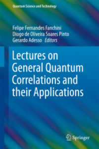 Lectures on General Quantum Correlations and their Applications (Quantum Science and Technology)