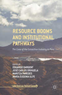 Resource Booms and Institutional Pathways : The Case of the Extractive Industry in Peru (Latin American Political Economy)