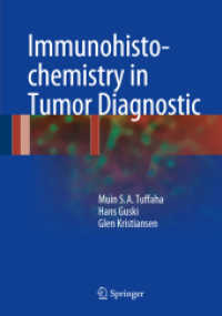 Immunohistochemistry in Tumor Diagnostics （1st ed. 2018. 2017. xii, 264 S. XII, 264 p. 139 illus. in color. 254 m）