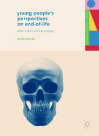 Young People's Perspectives on End-of-Life : Death, Culture and the Everyday (Studies in Childhood and Youth)