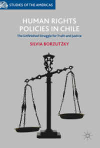Human Rights Policies in Chile : The Unfinished Struggle for Truth and Justice (Studies of the Americas)