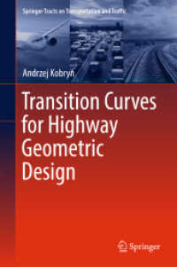 Transition Curves for Highway Geometric Design (Springer Tracts on Transportation and Traffic)