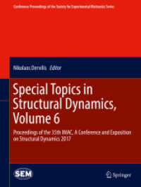Special Topics in Structural Dynamics, Volume 6 : Proceedings of the 35th IMAC, a Conference and Exposition on Structural Dynamics 2017 (Conference Proceedings of the Society for Experimental Mechanics Series)