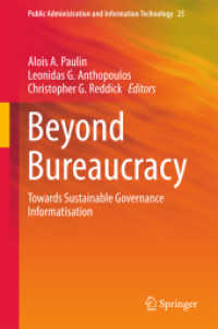 Beyond Bureaucracy : Towards Sustainable Governance Informatisation (Public Administration and Information Technology)