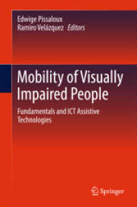 視覚障害者の移動の基礎とICT支援技術<br>Mobility of Visually Impaired People : Fundamentals and ICT Assistive Technologies