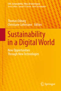 デジタル世界の持続可能性：先進技術による新たな機会<br>Sustainability in a Digital World : New Opportunities through New Technologies (Csr, Sustainability, Ethics & Governance)
