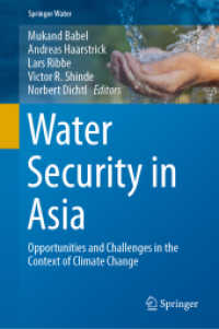 アジアにおける水の安全保障と気候変動対策<br>Water Security in Asia : Opportunities and Challenges in the Context of Climate Change (Springer Water)