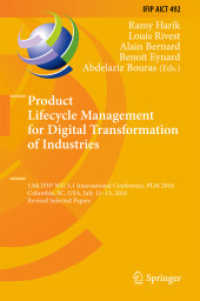 Product Lifecycle Management for Digital Transformation of Industries : 13th IFIP WG 5.1 International Conference, PLM 2016, Columbia, SC, USA, July 11-13, 2016, Revised Selected Papers (Ifip Advances in Information and Communication Technology)