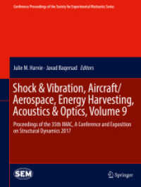 Shock & Vibration, Aircraft/Aerospace, Energy Harvesting, Acoustics & Optics, Volume 9 : Proceedings of the 35th IMAC, a Conference and Exposition on Structural Dynamics 2017 (Conference Proceedings of the Society for Experimental Mechanics Series)