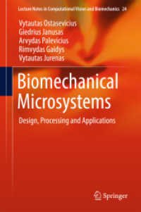 Biomechanical Microsystems : Design, Processing and Applications (Lecture Notes in Computational Vision and Biomechanics)