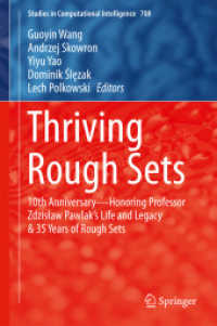 Thriving Rough Sets : 10th Anniversary - Honoring Professor Zdzisław Pawlak's Life and Legacy & 35 Years of Rough Sets (Studies in Computational Intelligence)