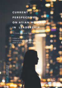 現代アジアの女性リーダー：比較文化分析<br>Current Perspectives on Asian Women in Leadership : A Cross-Cultural Analysis (Current Perspectives on Asian Women in Leadership)