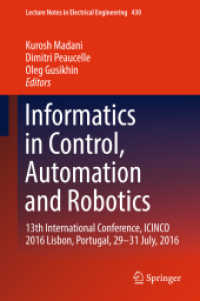 Informatics in Control, Automation and Robotics : 13th International Conference, ICINCO 2016 Lisbon, Portugal, 29-31 July, 2016 (Lecture Notes in Electrical Engineering)