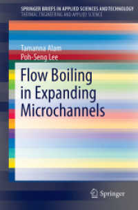 Flow Boiling in Expanding Microchannels (Springerbriefs in Thermal Engineering and Applied Science)