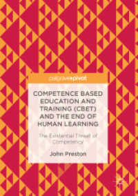 Competence Based Education and Training (CBET) and the End of Human Learning : The Existential Threat of Competency
