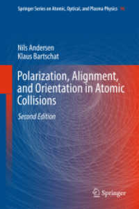 Polarization, Alignment, and Orientation in Atomic Collisions (Springer Series on Atomic, Optical, and Plasma Physics) （2ND）