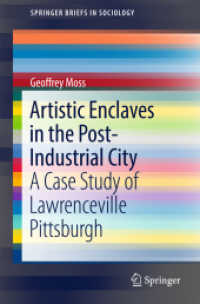 Artistic Enclaves in the Post-Industrial City : A Case Study of Lawrenceville Pittsburgh (Springerbriefs in Sociology)