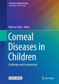 Corneal Diseases in Children : Challenges and Controversies (Essentials in Ophthalmology)