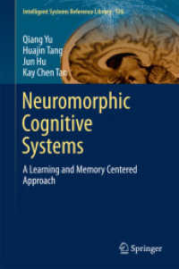Neuromorphic Cognitive Systems : A Learning and Memory Centered Approach (Intelligent Systems Reference Library)