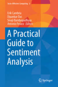 A Practical Guide to Sentiment Analysis (Socio-affective Computing)