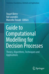 Guide to Computational Modelling for Decision Processes : Theory, Algorithms, Techniques and Applications (Simulation Foundations, Methods and Applications)