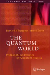 哲学者と語る量子物理学<br>The Quantum World : Philosophical Debates on Quantum Physics (The Frontiers Collection)