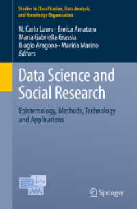 データサイエンスと社会調査<br>Data Science and Social Research : Epistemology, Methods, Technology and Applications (Studies in Classification, Data Analysis, and Knowledge Organization)