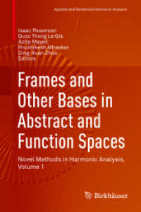 Frames and Other Bases in Abstract and Function Spaces : Novel Methods in Harmonic Analysis, Volume 1 (Applied and Numerical Harmonic Analysis)