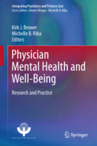 Physician Mental Health and Well-Being : Research and Practice (Integrating Psychiatry and Primary Care)