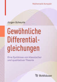 Gewöhnliche Differentialgleichungen : Eine Symbiose von klassischer und qualitativer Theorie (Mathematik Kompakt)