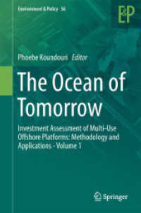The Ocean of Tomorrow : Investment Assessment of Multi-Use Offshore Platforms: Methodology and Applications - Volume 1 (Environment & Policy)