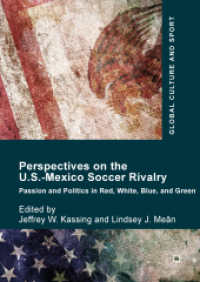 Perspectives on the U.S.-Mexico Soccer Rivalry : Passion and Politics in Red, White, Blue, and Green (Global Culture and Sport Series)