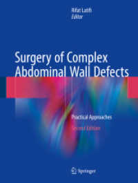 Surgery of Complex Abdominal Wall Defects : Practical Approaches （2ND）