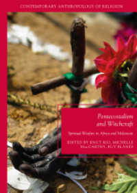 Pentecostalism and Witchcraft : Spiritual Warfare in Africa and Melanesia (Contemporary Anthropology of Religion)