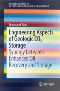 Engineering Aspects of Geologic CO2 Storage : Synergy between Enhanced Oil Recovery and Storage (Springerbriefs in Petroleum Geoscience & Engineering)