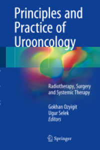 Principles and Practice of Urooncology : Radiotherapy, Surgery and Systemic Therapy