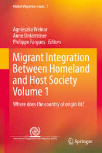 Migrant Integration between Homeland and Host Society Volume 1 : Where does the country of origin fit? (Global Migration Issues)