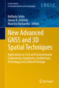 New Advanced GNSS and 3D Spatial Techniques : Applications to Civil and Environmental Engineering, Geophysics, Architecture, Archeology and Cultural Heritage (Lecture Notes in Geoinformation and Cartography)