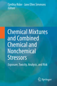 Chemical Mixtures and Combined Chemical and Nonchemical Stressors : Exposure, Toxicity, Analysis, and Risk