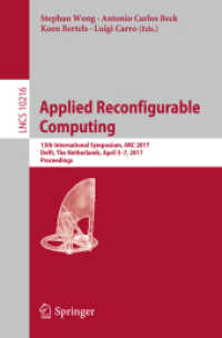 Applied Reconfigurable Computing : 13th International Symposium, ARC 2017, Delft, the Netherlands, April 3-7, 2017, Proceedings (Theoretical Computer Science and General Issues)