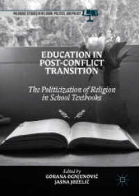 Education in Post-Conflict Transition : The Politicization of Religion in School Textbooks (Palgrave Studies in Religion, Politics, and Policy)