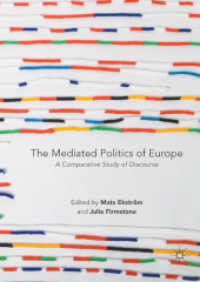 The Mediated Politics of Europe : A Comparative Study of Discourse