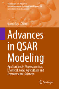 Advances in QSAR Modeling : Applications in Pharmaceutical, Chemical, Food, Agricultural and Environmental Sciences (Challenges and Advances in Computational Chemistry and Physics)