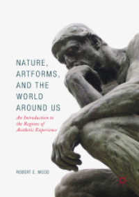 Nature, Artforms, and the World around Us : An Introduction to the Regions of Aesthetic Experience