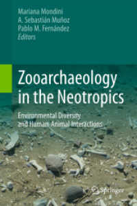 Zooarchaeology in the Neotropics : Environmental diversity and human-animal interactions