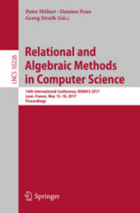 Relational and Algebraic Methods in Computer Science : 16th International Conference, RAMiCS 2017, Lyon, France, May 15-18, 2017, Proceedings (Lecture Notes in Computer Science)