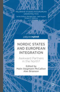 Nordic States and European Integration : Awkward Partners in the North? (Palgrave Studies in European Union Politics)